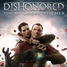 The Brigmore Witches – Dishonored Guide